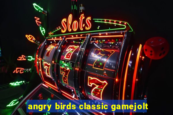 angry birds classic gamejolt